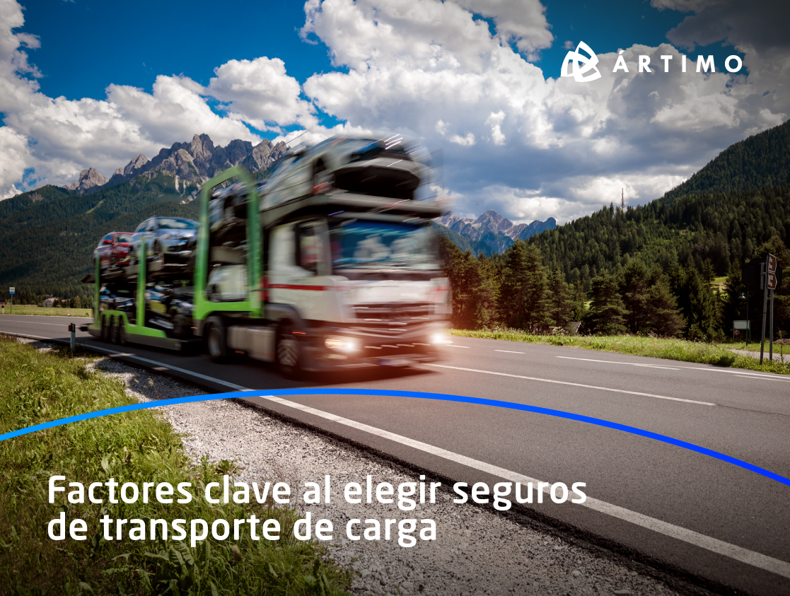 Factores clave al elegir seguros de transporte de carga