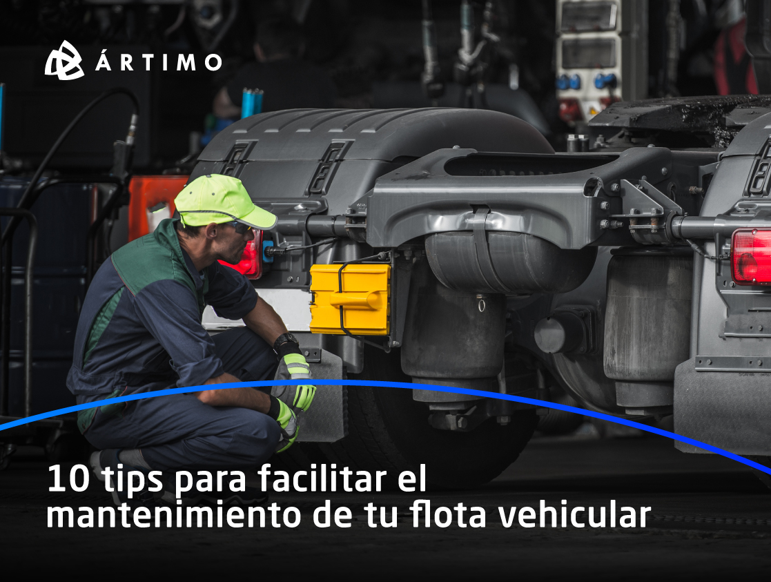 10 tips para facilitar el mantenimiento de tu flota vehicular