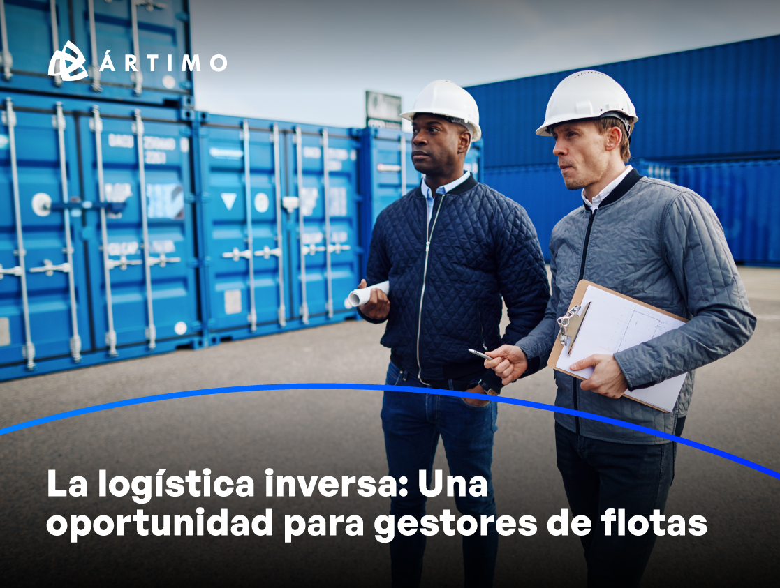 La logística inversa: Una oportunidad para gestores de flotas